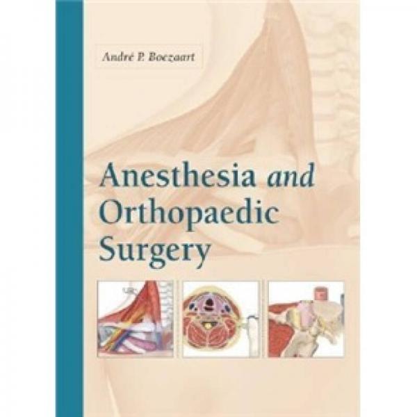 Anesthesia and Orthopaedic Surgery