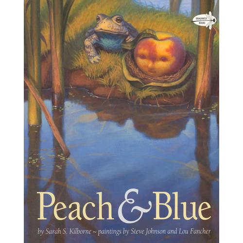 Peach and Blue (Dragonfly Books)桃子和蟾蜍