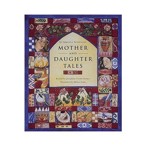 Mother and Daughter Tales an Abbeville Anthology