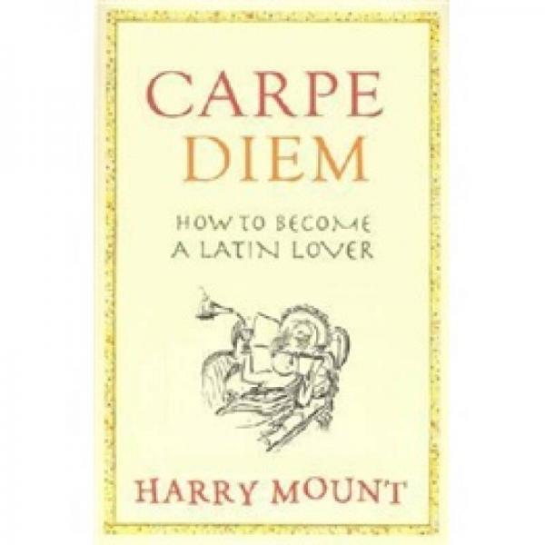 Carpe Diem: Put A Little Latin in Your Life
