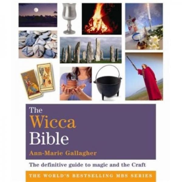 The Wicca Bible : The definitive guide to magic and the Craft