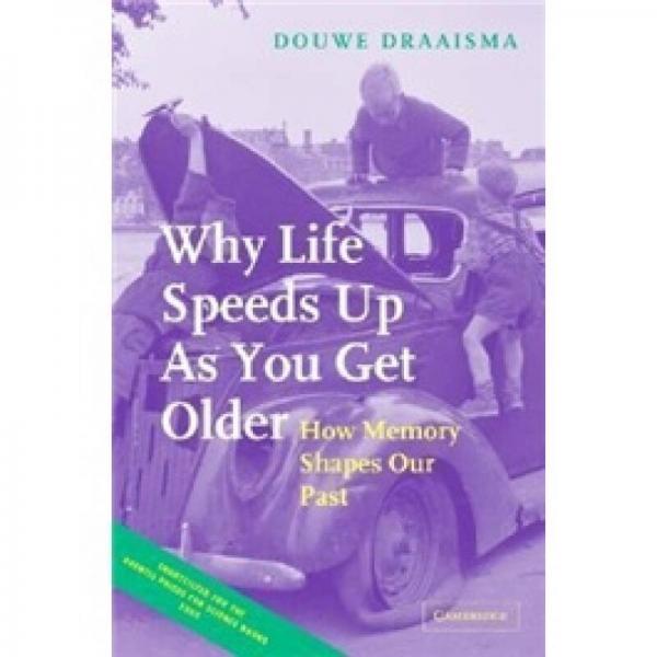 Why Life Speeds Up As You Get Older：Why Life Speeds Up As You Get Older