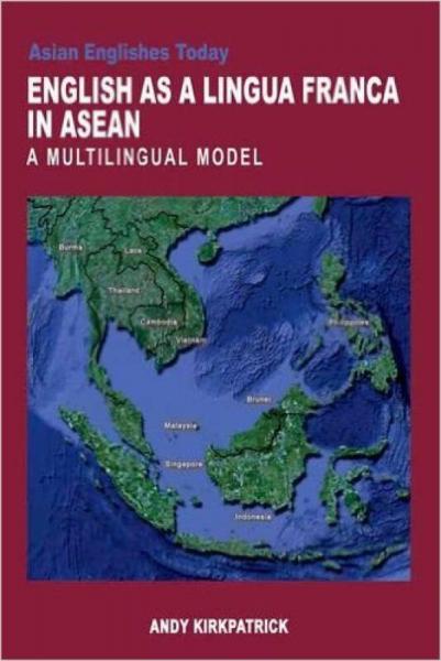 English as a Lingua Franca in ASEAN: A Multiling