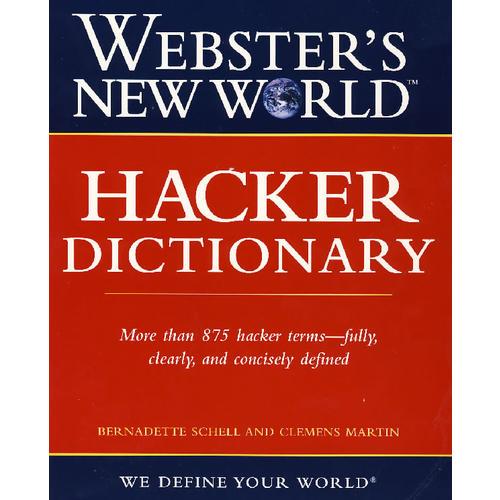 韦氏新世界黑客辞典 Webster's New World Hacker Dictionary