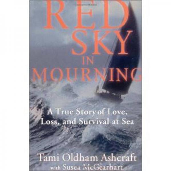 Red Sky in Mourning: A True Story of Love, Loss, and Survival at Sea
