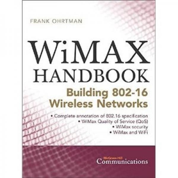 WiMAX Handbook: Building 802.16 Networks (McGraw-Hill Communications)