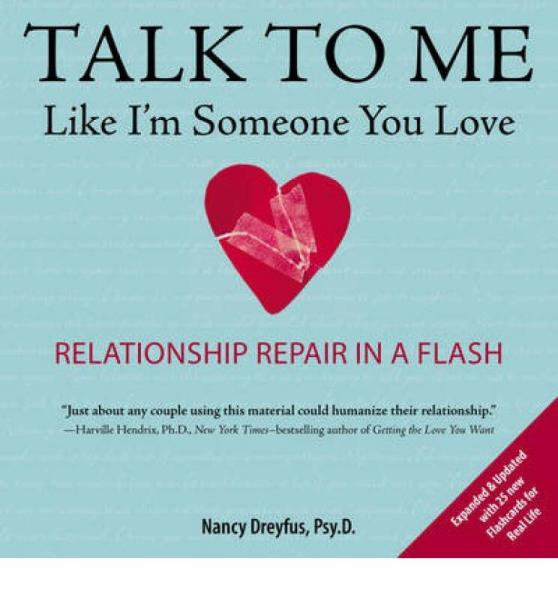 Talk to Me Like I'm Someone You Love, revised ed