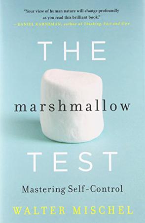 The Marshmallow Test：Mastering Self-Control