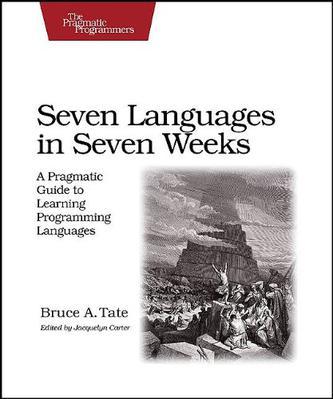Seven Languages in Seven Weeks：Seven Languages in Seven Weeks