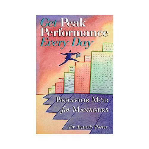 Get Peak Performance Every Day: How to Manage Like a Coach