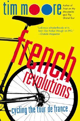 FrenchRevolutions:CyclingtheTourdeFrance