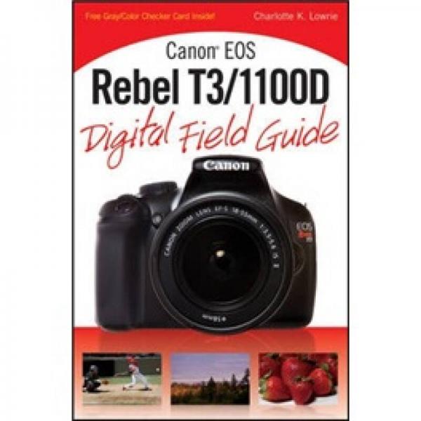 Canon Eos Rebel T3/1100D Digital Field Guide