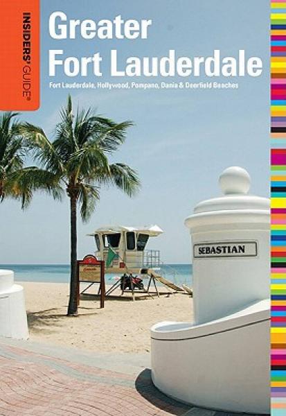 Insiders' Guide to Greater Fort Lauderdale