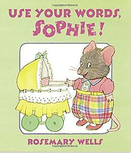 Use your word, Sophie!