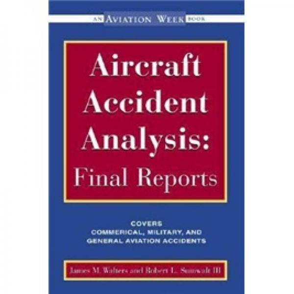 Aircraft Accident Analysis: Final Reports
