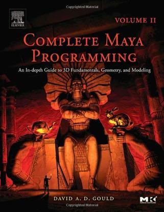 Complete Maya Programming Volume II, Volume 2