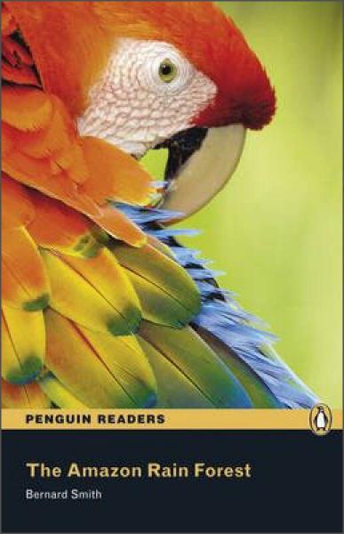 The Amazon Rain Forest, Level 2, 2nd Edition (Penguin Readers)
