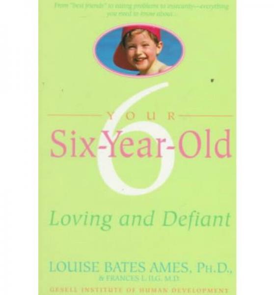 Your Six-Year-Old: Loving and Defiant