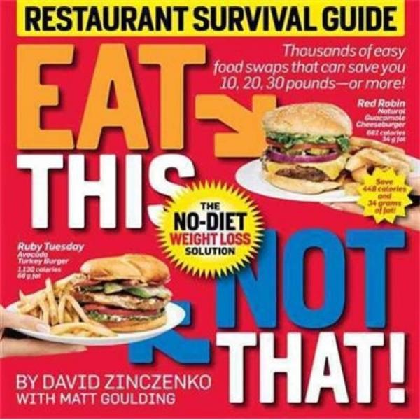 Eat This Not That! Restaurant Surv: The No-Diet Weight Loss Solution