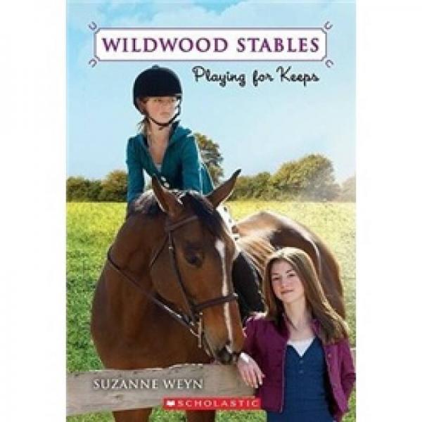 Wildwood Stables #2: Playing for Keeps