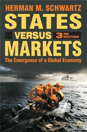 States Versus Markets：The Emergence of a Global Economy