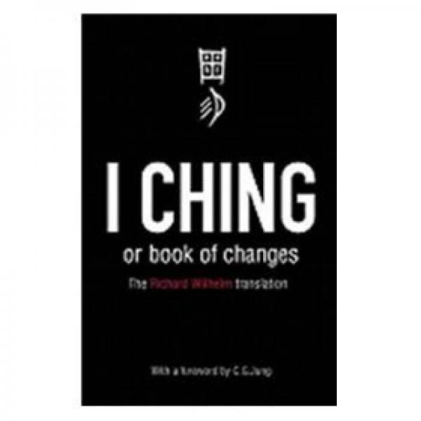 I Ching or Book of Changes (Arkana)