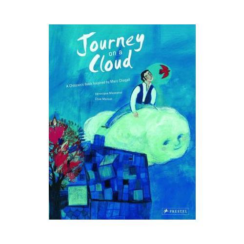 Journey on a Cloud  A Children's Book Inspired by Marc Chagall