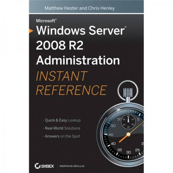 Microsoft Windows Server 2008 R2 Administration Instant Reference