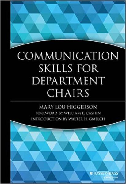 Communication Skills for Department Chairs (Jossey-Bass Resources for Department Chairs)