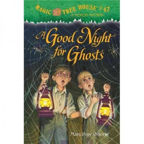 A Good Night for Ghosts (Magic Tree House#42) 神奇树屋系列