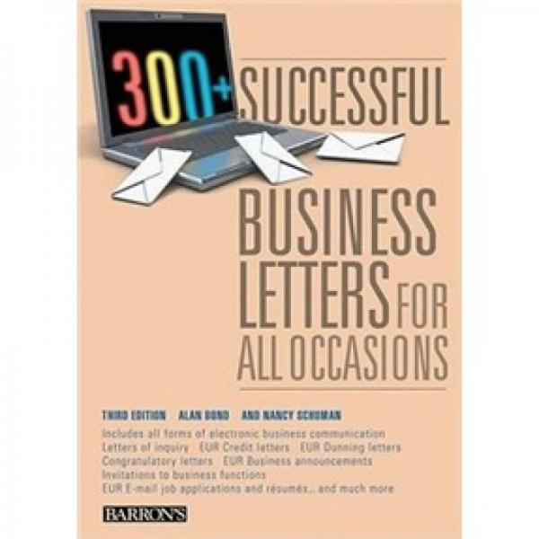 300+ Successful Business Letters for All Occasions: 3rd Edition