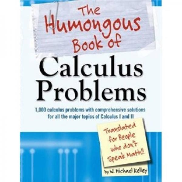 The Humongous Book of Calculus Problems