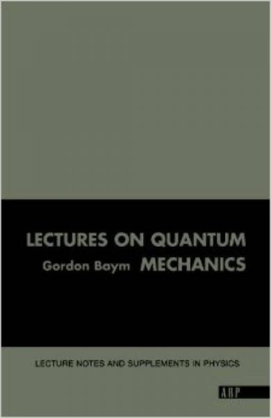 Lectures On Quantum Mechanics