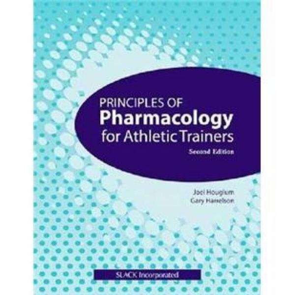 PRINCIPLES OF PHARMACOLOGY 4 ATHLETIC 2E
