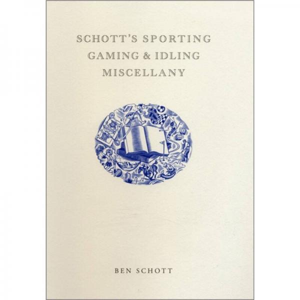 Schott's Sporting, Gaming and Idling Miscellany