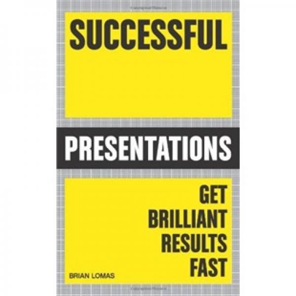 Successful Presentations: Get Brilliant Results Fast