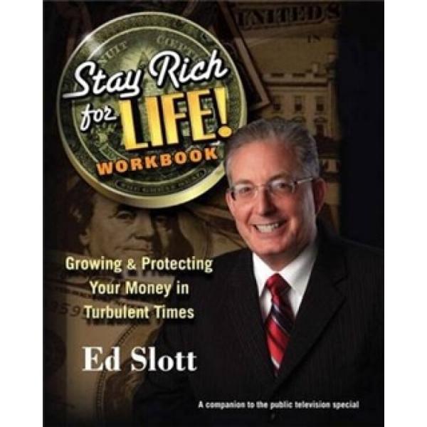 StayRichForLife!Workbook:Growing&ProtectingYourMoneyinTurbulentTimes