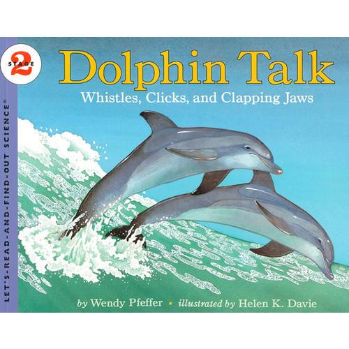 Dolphin Talk (Let's Read and Find Out)  自然科学启蒙2：海豚的语言