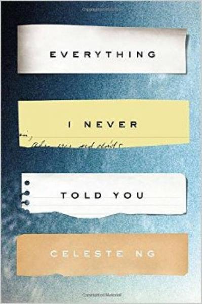 Everything I Never Told You：Everything I Never Told You