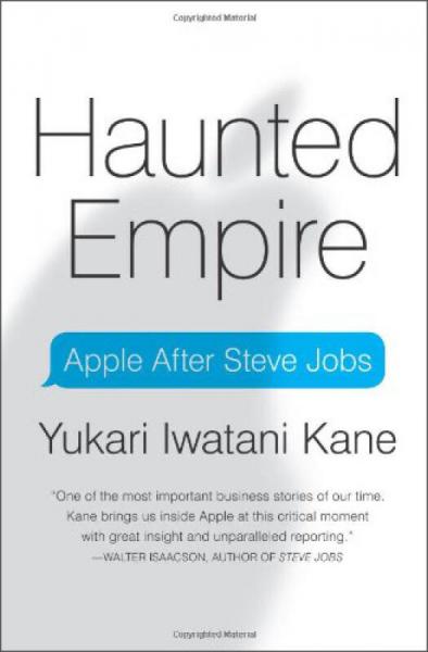 Haunted Empire: Apple After Steve Jobs