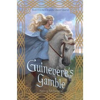 TheChrysalisQueenQuartet:Guinevere'sGamble