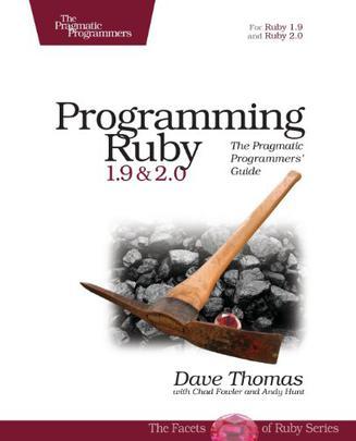 Programming Ruby 1.9 & 2.0：The Pragmatic Programmers' Guide
