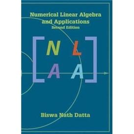 NumericalLinearAlgebraandApplications,SecondEdition