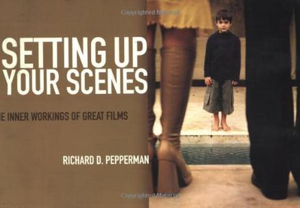 Setting Up Your Scenes：The Inner Workings of Great Films