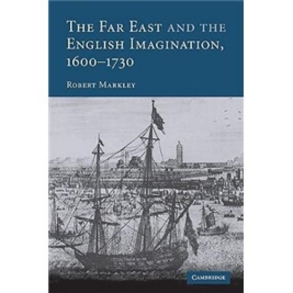 TheFarEastandtheEnglishImagination,1600-1730