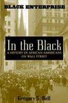 In the Black: A History of African Americans on Wall Street
