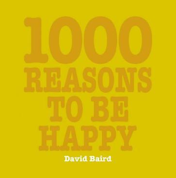 1000 Reasons to be Happy