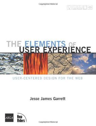 The Elements of User Experience：User-Centered Design for the Web