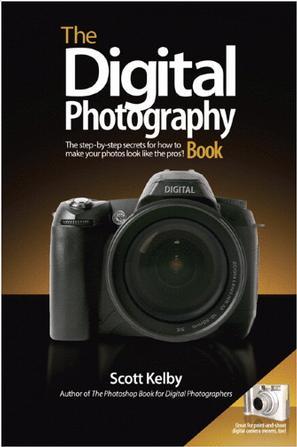 The Digital Photography Book：The Step-By-Step Secrets for How to Make Your Photos Look Like the Pros'!