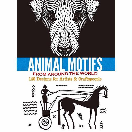 Animal Motifs from Around the World(POD)